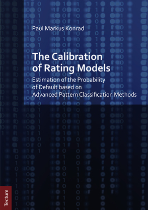 The Calibration of Rating Models von Konrad,  Paul Markus