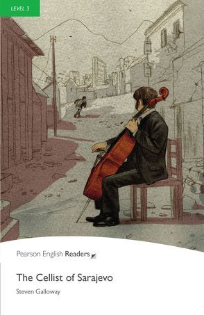 The Cellist of Sarajevo – Leichte Englisch-Lektüre (A2) von Galloway,  Steven