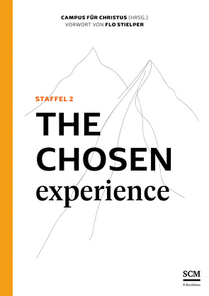 The Chosen Experience von Campus für Christus, Stielper,  Flo