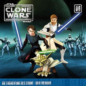 The Clone Wars / 06: Die Ergreifung des Count/ Der Freikauf von Diverse,  Autoren, Kiner,  Kevin, Williams,  John