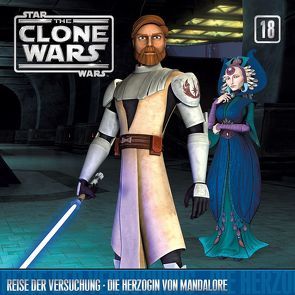 The Clone Wars / 18: Reise der Versuchung / Die Herzogin von Mandalore von Diverse,  Autoren, Kiner,  Kevin, St. Laurent,  Matthew, Williams,  John