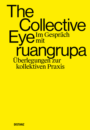 The Collective Eye im Gespräch mit ruangrupa von Garaudel,  Dominique, Jocks,  Heinz-Norbert, Kliefoth,  Matthias