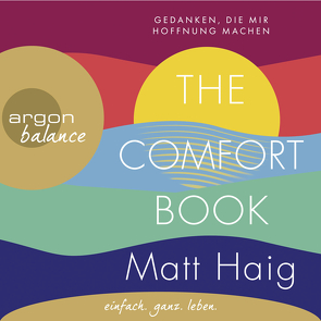 The Comfort Book – Gedanken, die mir Hoffnung machen von Haig,  Matt, Neumann,  Andreas, Reese,  Hella