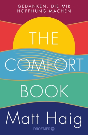 The Comfort Book – Gedanken, die mir Hoffnung machen von Haig,  Matt, Reese,  Hella