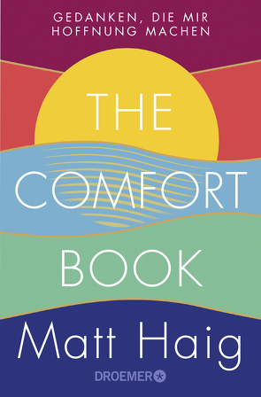 The Comfort Book – Gedanken, die mir Hoffnung machen von Haig,  Matt, Reese,  Hella