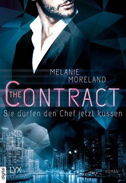 The Contract – Sie dürfen den Chef jetzt küssen von Moreland,  Melanie, Schmitz,  Ralf