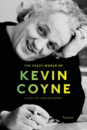 The Crazy World of Kevin Coyne von Bader,  Michael, Bruckmaier,  Karl, Coyne,  Kevin, Kusz,  Fitzgerald, Mückl,  Christian, Radlmaier,  Steffen, Rothenberger,  Manfred