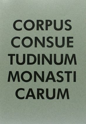 The customary of the Benedictine Abbey of Eynsham in Oxfordshire von Gransden,  A, Hallinger,  Kassius