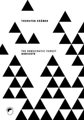 The Democratic Forest von Krämer,  Thorsten