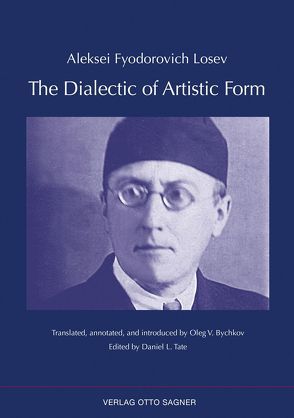 The Dialectic of Artistic Form von Losev,  Aleksei Fyodorovich