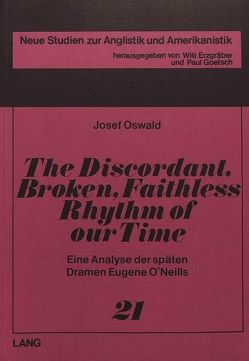 The Discordant, Broken, Faithless Rhythm of Our Time von Oswald,  Josef