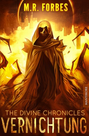 THE DIVINE CHRONICLES 6 – VERNICHTUNG von Forbes,  M.R.