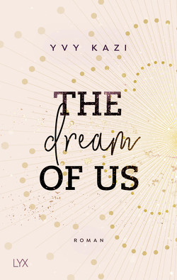 The Dream Of Us von Kazi,  Yvy