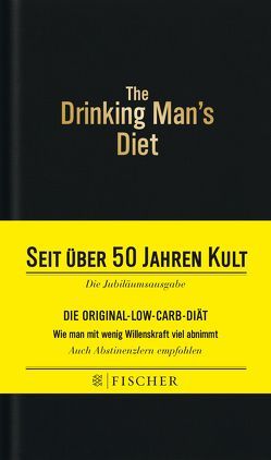 The Drinking Man’s Diet – Das Kultbuch von Cameron,  Robert W., Kunstmann,  Andrea