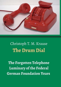 The Drum Dial von Krause,  Christoph T. M.