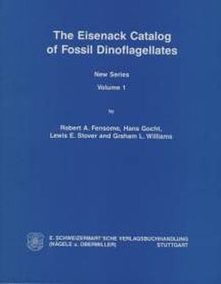 The Eisenack Catalog of Fossil Dinoflagellates. New Series. Loseblattausgabe von Fensome,  Robert A, Gocht,  Hans, Stover,  Lewis E, Williams,  Graham L