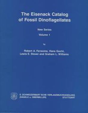 The Eisenack Catalog of Fossil Dinoflagellates. New Series. Loseblattausgabe von Fensome,  Robert A, Gocht,  Hans, Stover,  Lewis E, Williams,  Graham L