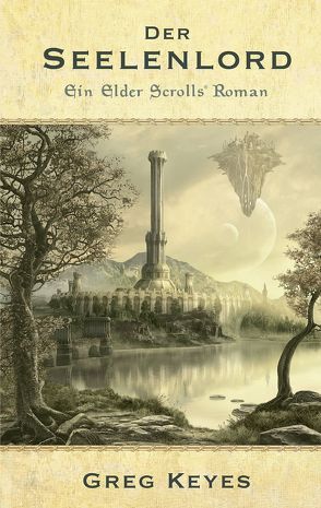 The Elder Scrolls: Der Seelenlord von Kasprzak,  Andreas, Keyes,  Greg