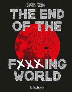 The End Of The F***ing World von Forsman,  Charles, Varga,  Raimund