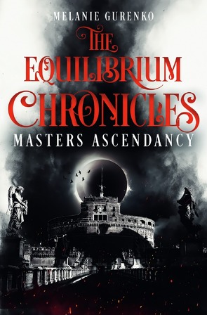 The Equilibrium Chronicles von Gurenko,  Melanie