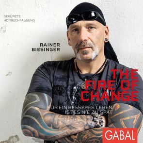 The Fire of Change von Biesinger,  Rainer, Konradi,  Petra