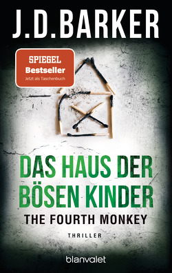 The Fourth Monkey – Das Haus der bösen Kinder von Barker,  J.D., Flegler,  Leena