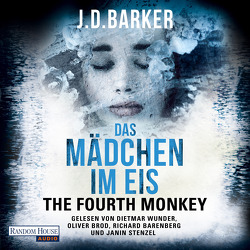 The Fourth Monkey – Das Mädchen im Eis – von Barenberg,  Richard, Barker,  J.D., Brod,  Oliver, Flegler,  Leena, Stenzel,  Janin, Wunder,  Dietmar