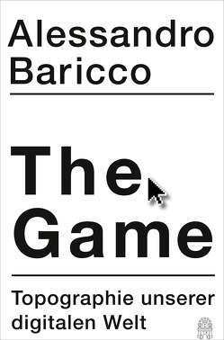 The Game von Baricco,  Alessandro, Kopetzki,  Annette