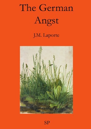 The German Angst von Laporte,  J.M.