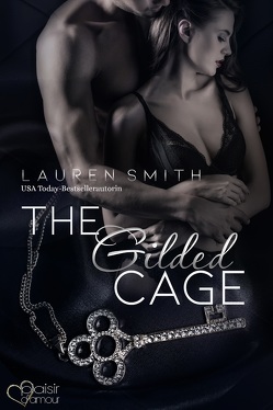 The Gilded Cage von Smith,  Lauren, Weisenberger,  Julia