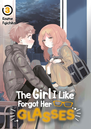 The Girl I Like Forgot Her Glasses – Band 03 von Fujichika,  Koume, Watanabe,  Ichika