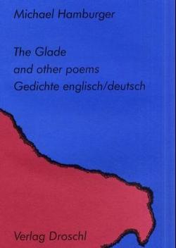 The Glade and other Poems von Astelbauer,  Wolfgang, Donhauser,  Michael, Hamburger,  Michael, Schenkel,  Elmar, Waterhouse,  Peter