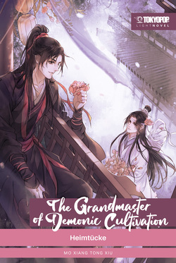 The Grandmaster of Demonic Cultivation Light Novel 02 von Le,  Nina, Mo Xiang Tong Xiu