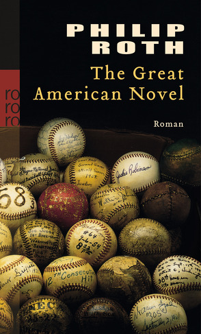 The Great American Novel von Roth,  Philip, Schmitz,  Werner