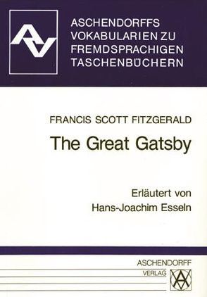 The Great Gatsby von Esseln,  Hans J, Fitzgerald,  F. Scott