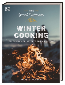 The Great Outdoors – Winter Cooking von Sämmer,  Markus