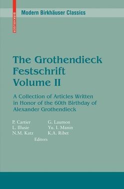 The Grothendieck Festschrift. A Collection of Articles Written in… von Cartier,  Pierre, Illusie,  Luc, Katz,  Nicholas M