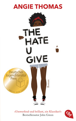 The Hate U Give von Thomas,  Angie, Zeltner-Shane,  Henriette