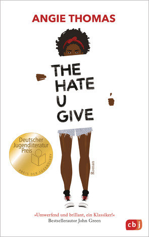 The Hate U Give von Thomas,  Angie, Zeltner-Shane,  Henriette