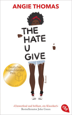 The Hate U Give von Thomas,  Angie, Zeltner-Shane,  Henriette