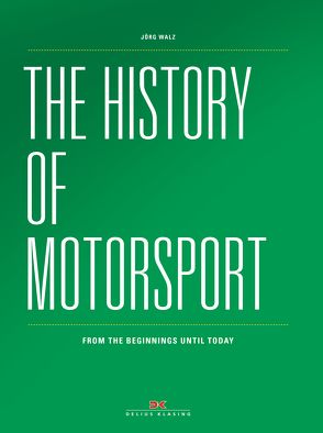 The history of Motorsport von Walz,  Jörg