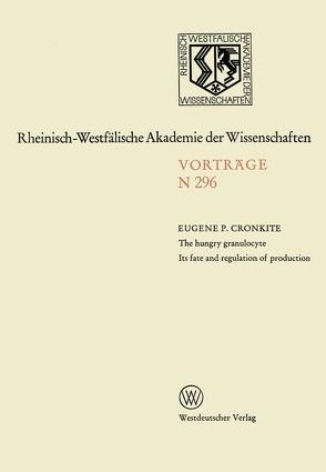 The hungry granulocyte Its fate and regulation of production von Cronkite,  Eugene P.