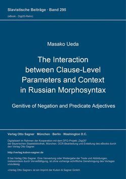 The Interaction between Clause-Level Parameters and Context in Russian Morphosyntax von Ueda,  Masako