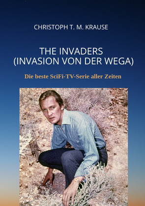 The Invaders (Invasion von der Wega) von Krause,  Christoph T. M.