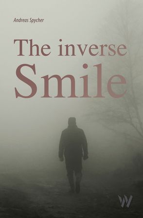 The inverse smile von Spycher,  Andreas