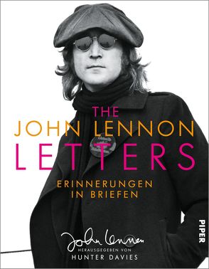 The John Lennon Letters von Davies,  Hunter, Dierlamm,  Helmut, Lennon,  John, Roller,  Werner