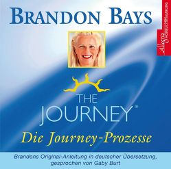 The Journey – Die Journey Prozesse von Bays,  Brandon, Burt,  Gaby