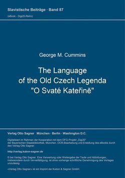 The Language of the Old Czech Legenda „O Svaté Kateřině“ von Cummins,  George M.