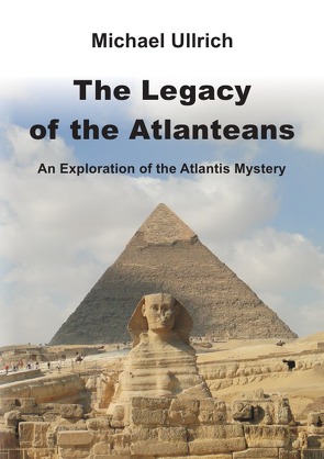 The Legacy of the Atlanteans von Ullrich,  Michael