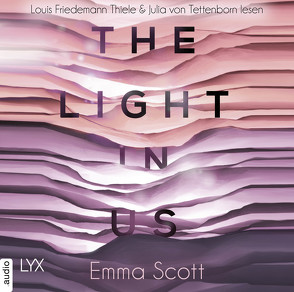 The Light in Us von Marter,  Inka, Matern,  Andy, Scott,  Emma, Tettenborn,  Julia von, Thiele,  Louis Friedemann